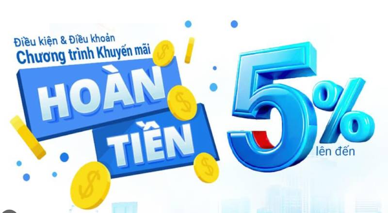 Hoàn tiền hằng tuần lên đến 5%